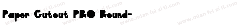 Paper Cutout PRO Round字体转换